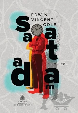 Saat Adam – Edwin Vincent Odle – Yitik Ülke Yayınları kitap kapağı