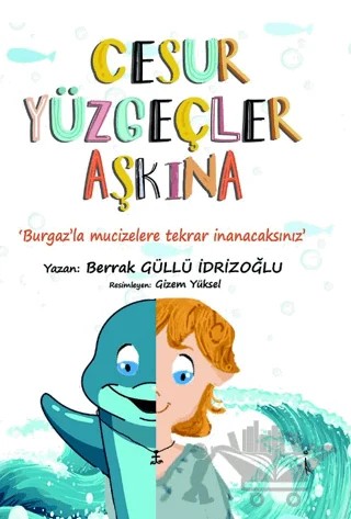 Cesur Yüzgeçler Aşkına – Berrak Güllü İdrizoğlu – İkinci Adam Yayınları kitap kapağı
