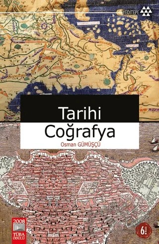 Tarihi Coğrafya – Osman Gümüşçü – Yeditepe Yayınevi kitap kapağı