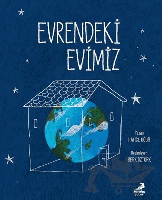 Evrendeki Evimiz – Hatice Uğur – Erdem Çocuk kitap kapağı