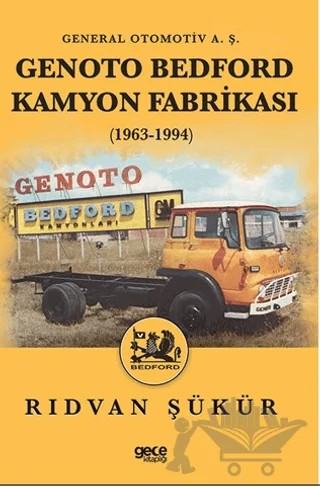 Genoto Bedford Kamyon Fabrikası (1963-1994) – Rıdvan Şükür – Gece Kitaplığı kitap kapağı