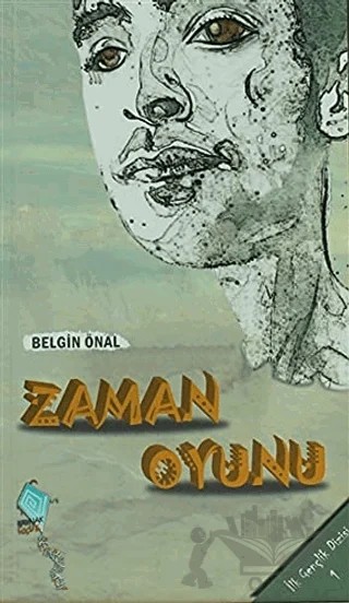 Zaman Oyunu – Belgin Önal – Kaynak Çocuk Yayınları kitap kapağı