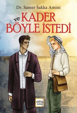 Ve Kader Böyle İstedi – Samer Sakka Amini – Nar Yayınları kitap kapağı