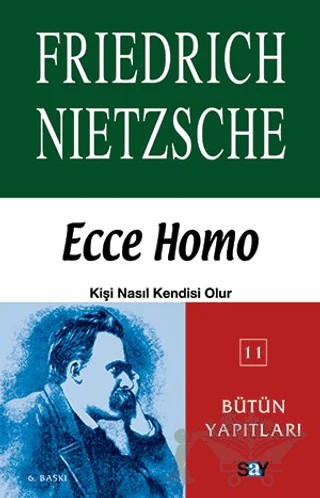 Ecce Homo – Friedrich Wilhelm Nietzsche – Say Yayınları kitap kapağı