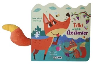 Dokun ve Hisset Kuyruklarıyla – Tilki ve Ekşi Üzümler – Kolektif – Çiçek Yayıncılık kitap kapağı