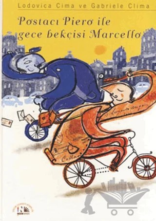 Postacı Piero ile Gece Bekçisi Marcello – Lodovica Cima – Nesin Yayınevi kitap kapağı