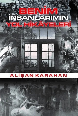 Benim İnsanlarımın Yol Hikayeleri – Alişan Karahan – Sokak Kitapları Yayınları kitap kapağı