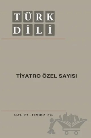 Türk Dili Tiyatro Dergi Sayı: 178 - Temmuz 1966 – Türk Dil Kurumu Yayınları kitap kapağı