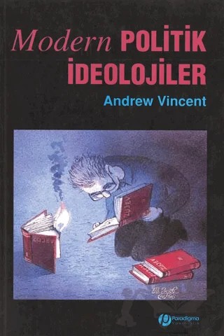 Modern Politik İdeolojileri – Andrew Vincent – Paradigma Yayıncılık kitap kapağı