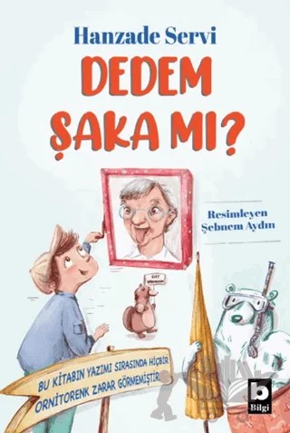 Dedem Şaka Mı? – Hanzade Servi – Bilgi Yayınevi kitap kapağı