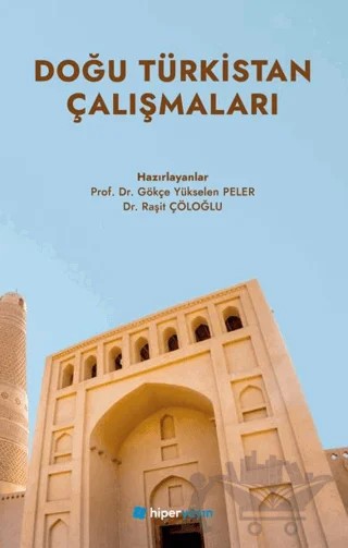 Doğu Türkistan Çalışmaları – Kolektif – Hiperlink Yayınları kitap kapağı