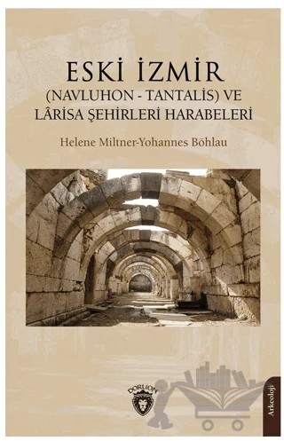 Eski İzmir – Yohannes Böhlau, Helene Miltner – Dorlion Yayınları kitap kapağı