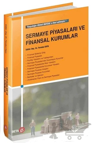 Sermaye Piyasaları ve Finansal Kurumlar – Ferudun Kaya – Beta Yayınevi kitap kapağı
