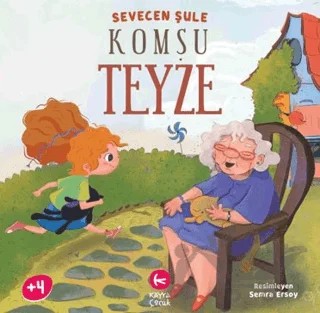 Komşu Teyze – Sevecen Şule – Kayra Çocuk kitap kapağı