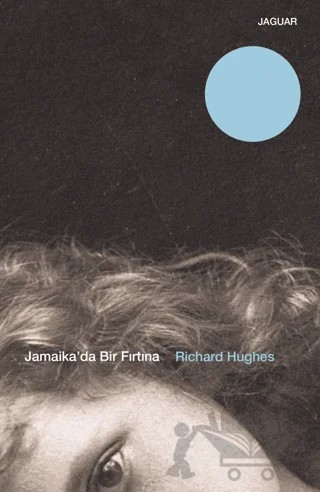 Jamaika’da Bir Fırtına – Richard Hughes – Jaguar Kitap kitap kapağı