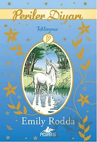 Periler Diyarı 6: Tekboynuz – Emily Rodda – Pegasus Çocuk Yayınları kitap kapağı