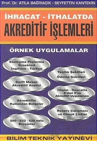 İhracat -İthalatda Akreditif İşlemleri – Atila Bağrıaçık, Seyfettin Kantekin – Bilim Teknik Yayınevi kitap kapağı