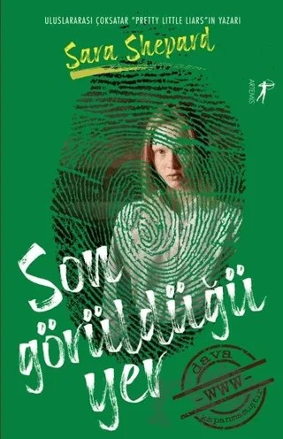 Son Görüldüğü Yer – Sara Shepard – Artemis Yayınları kitap kapağı