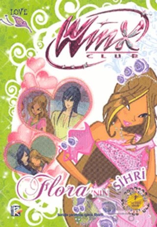Flora’nın Sihri - Winx Club – Iginio Straffi – Artemis Yayınları kitap kapağı