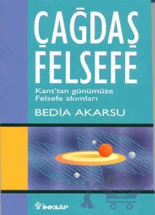 Çağdaş Felsefe – Bedia Akarsu – İnkılap Kitabevi kitap kapağı