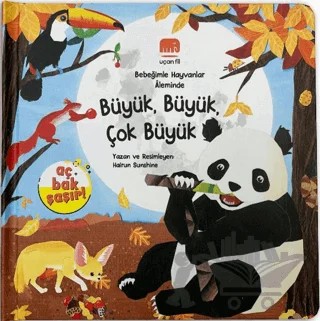 Bebeğimle Hayvanlar Aleminde Büyük, Büyük, Çok Büyük – Hairun Sunshine – Uçan Fil Yayınları kitap kapağı