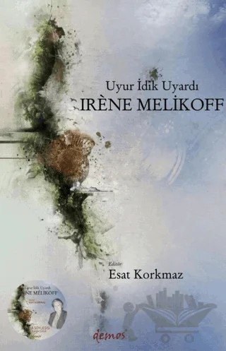 Uyur İdik Uyardı - Irene Melikoff – Kolektif – Demos Yayınları kitap kapağı