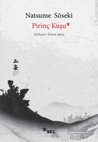 Pirinç Kuşu – Natsume Soseki – Sel Yayıncılık kitap kapağı
