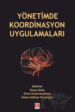 Yönetimde Koordinasyon Uygulamaları – Kolektif – Ekin Basım Yayın kitap kapağı