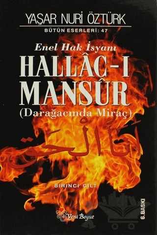 Enel Hak İsyanı Hallac-ı Mansur Bütün Eserleri Cilt: 1 – Yaşar Nuri Öztürk – Yeni Boyut Yayınları kitap kapağı