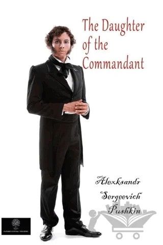 The Daughter Of The Commandant – Alexksandr Sergeevich Pushkin – Platanus Publishing kitap kapağı