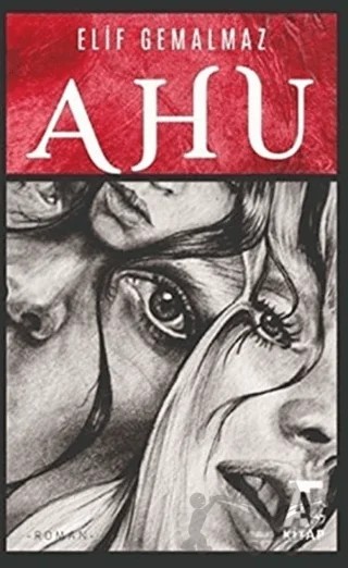 Ahu – Elif Gemalmaz – Kitap At Yayınları kitap kapağı