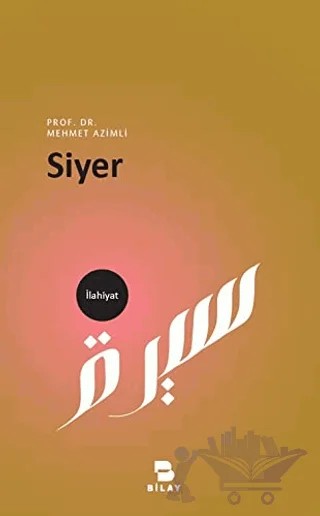Siyer – Mehmet Azimli – BİLAY (Bilimsel Araştırma Yayınları) kitap kapağı