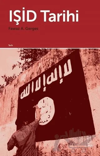 IŞİD Tarihi – Fawaz A. Gerges – Doruk Yayınları kitap kapağı