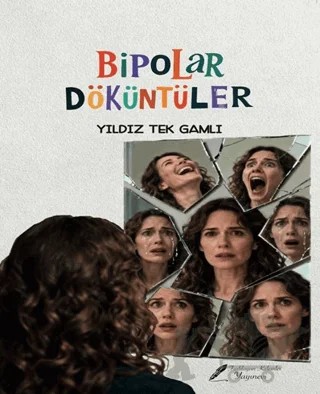 Bipolar Döküntüler – Yıldız Tek Gamlı – Fısıldayan Kalemler Yayınevi kitap kapağı