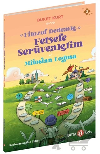 Filozof Dedemle Felsefe Serüvenlerim - Mitostan Logosa – Buket Kurt – Beta Kids kitap kapağı