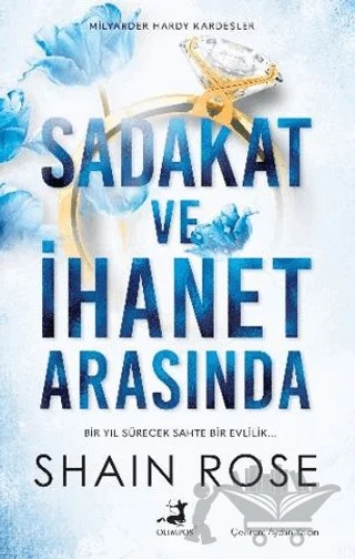 Sadakat ve İhanet Arasında – Shain Rose – Olimpos Yayınları kitap kapağı