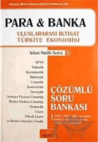 Para ve Banka - Uluslararası İktisat Türkiye Ekonomisi – Bülent Altay, Hüseyin Şen, Selçuk Akçay – Arın Yayınları kitap kapağı