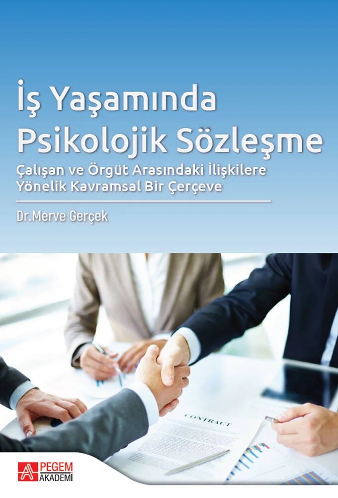 İş Yaşamında Psikolojik Sözleşme – Merve Gerçek – Pegem Akademi Yayıncılık kitap kapağı