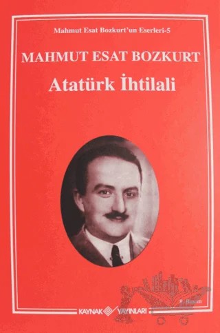 Atatürk İhtilali 1-2 – Mahmut Esat Bozkurt – Kaynak Yayınları kitap kapağı