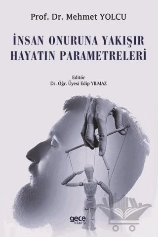 İnsan Onuruna Yakışır Hayatın Parametreleri – Mehmet Yolcu – Gece Kitaplığı kitap kapağı