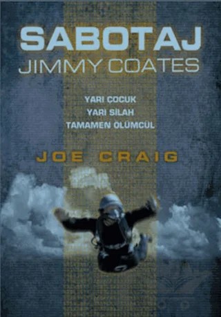 Sabotaj - Jimmy Coates – Joe Craig – Tudem Yayınları kitap kapağı
