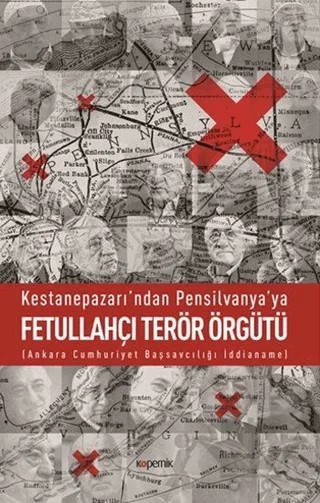 Kestanepazarı’ndan Pensilvanya’ya Fetullahçı Terör Örgütü – Abdülkadir Özkan – Kopernik Kitap kitap kapağı