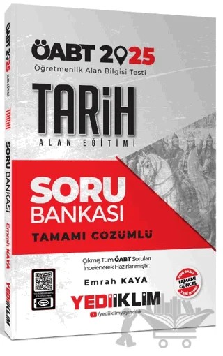 2025 ÖABT Tarih Alan Eğitimi Tamamı Çözümlü Soru Bankası – Emrah Kaya – Yediiklim Yayınları kitap kapağı
