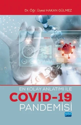 En Kolay Anlatımı ile COVID-19 PANDEMİSİ – Hakan Gülmez – Nobel Akademik Yayıncılık kitap kapağı