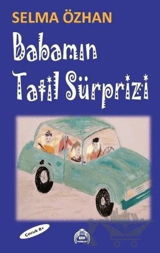 Babamın Tatil Sürprizi – Selma Özhan – Kekeme Yayınları kitap kapağı