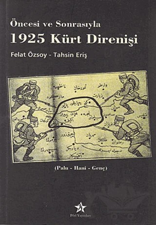 Öncesi ve Sonrasıyla 1925 Kürt Direnişi – Felat Özsoy, Tahsin Eriş – Peri Yayınları kitap kapağı