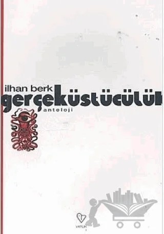 Gerçeküstücülük – İlhan Berk – Varlık Yayınları kitap kapağı