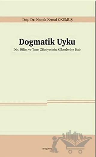 Dogmatik Uyku – Namık Kemal Okumuş – Araştırma Yayınları kitap kapağı