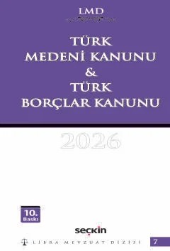 Libra Mevzuat DizisiTürk Medeni Kanunu & Türk Borçlar Kanunu / LMD–7 – Mutlu Dinç, Çilem Bahadır – Seçkin Yayıncılık kitap kapağı