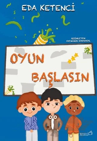 Oyun Başlasın – Eda Ketenci – Yaratıcı Edebiyat Yayınları kitap kapağı